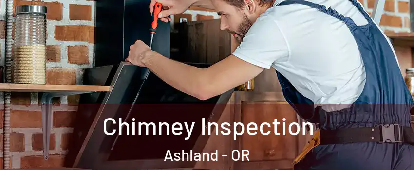  Chimney Inspection Ashland - OR