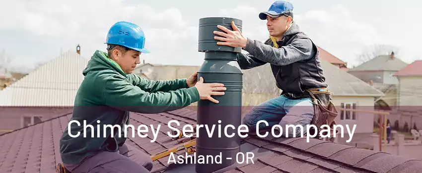 Chimney Service Company Ashland - OR