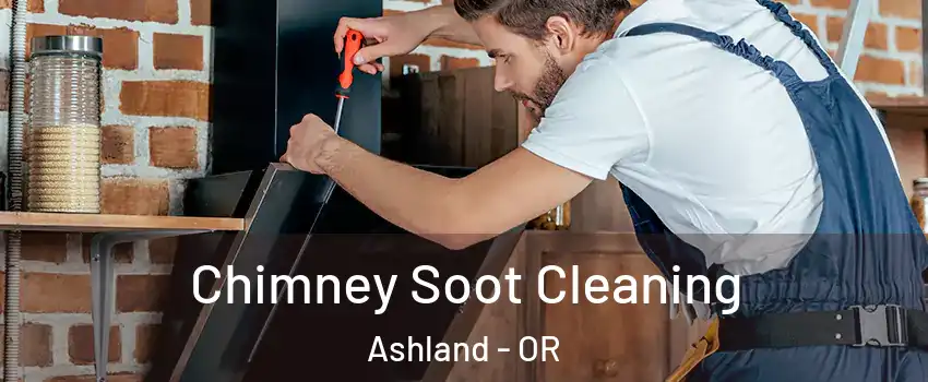  Chimney Soot Cleaning Ashland - OR