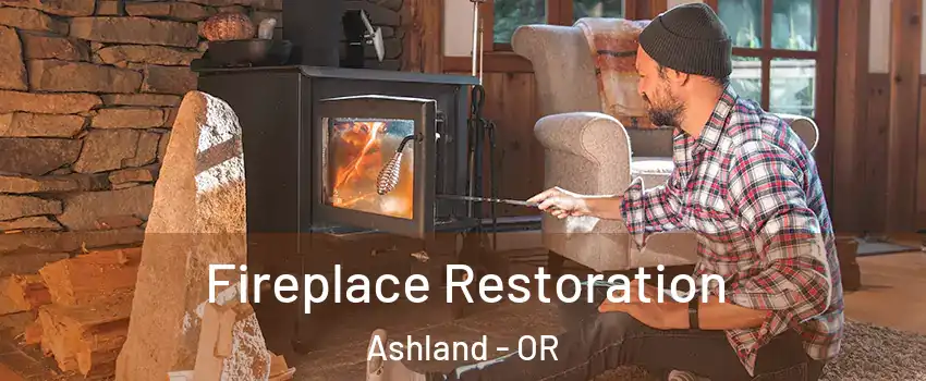  Fireplace Restoration Ashland - OR
