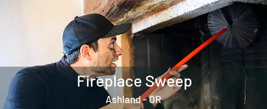  Fireplace Sweep Ashland - OR