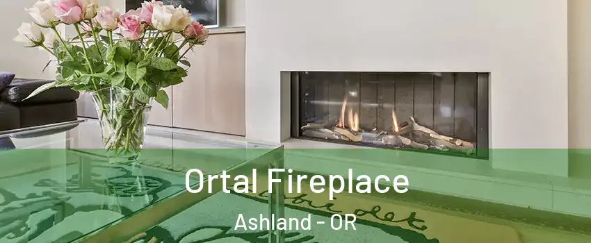  Ortal Fireplace Ashland - OR